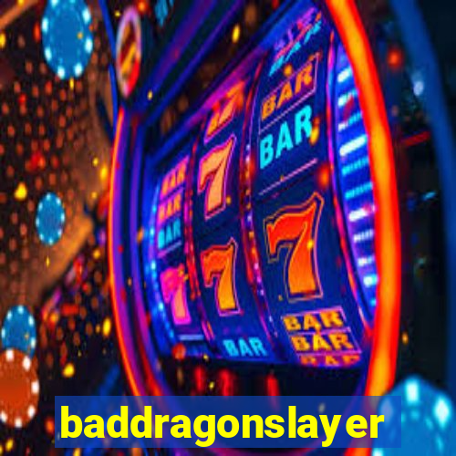 baddragonslayer