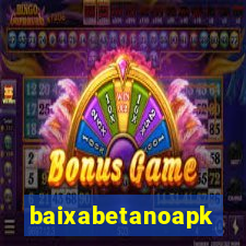 baixabetanoapk