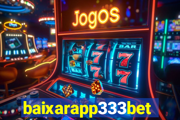 baixarapp333bet