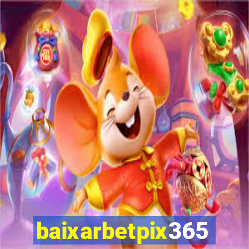 baixarbetpix365