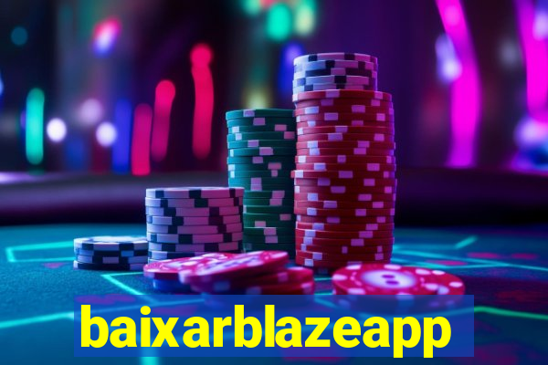 baixarblazeapp