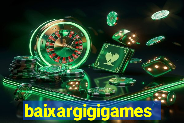 baixargigigames