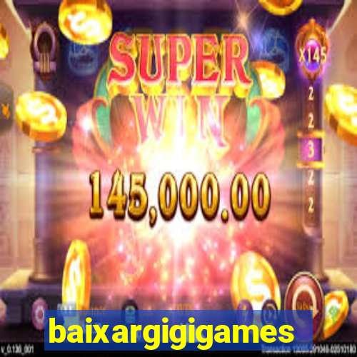 baixargigigames