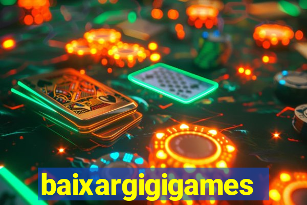 baixargigigames