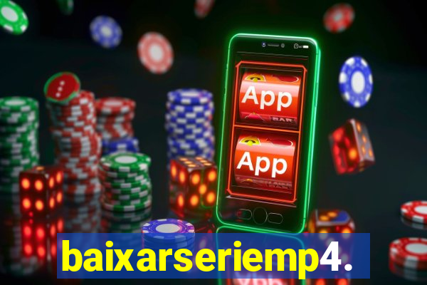 baixarseriemp4.mp