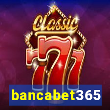 bancabet365