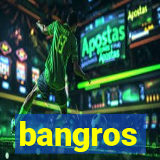 bangros