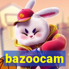 bazoocam