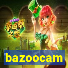 bazoocam