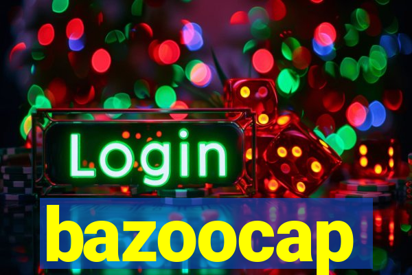 bazoocap