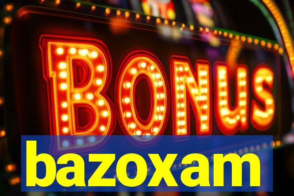 bazoxam