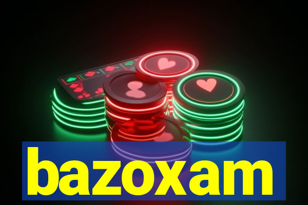 bazoxam