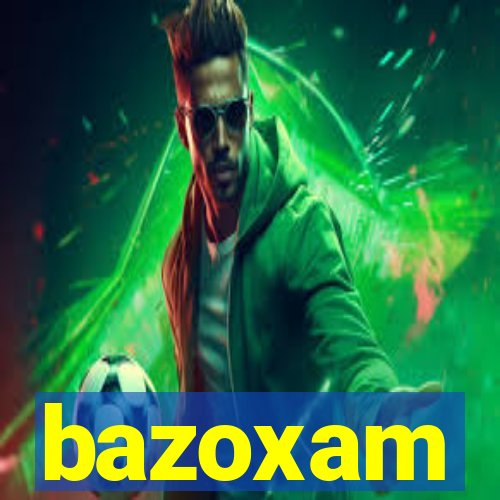 bazoxam