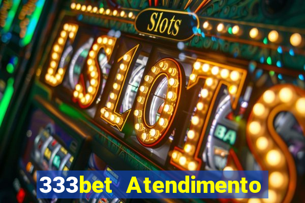 333bet Atendimento ao Cliente