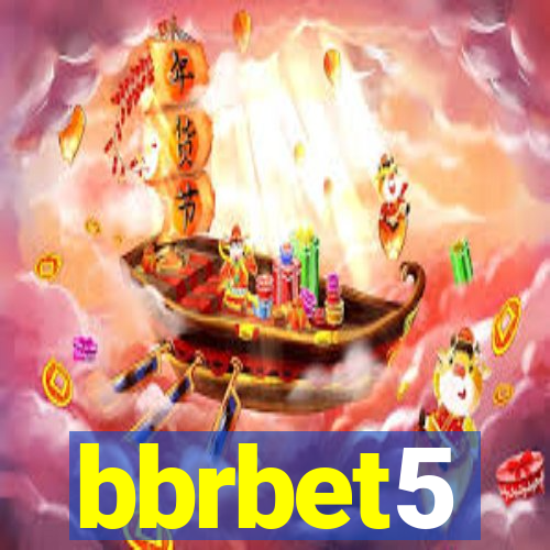 bbrbet5