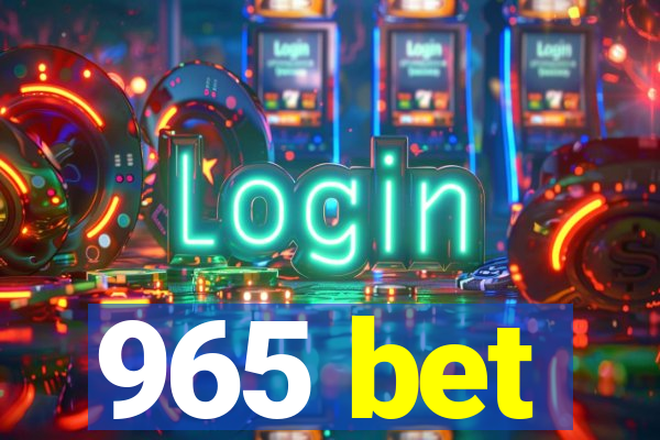 965 bet