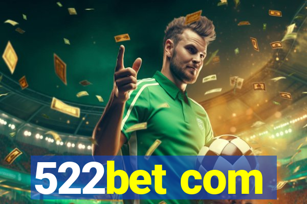 522bet com