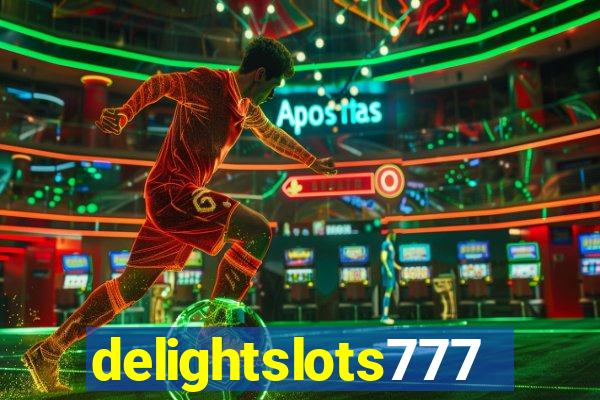 delightslots777