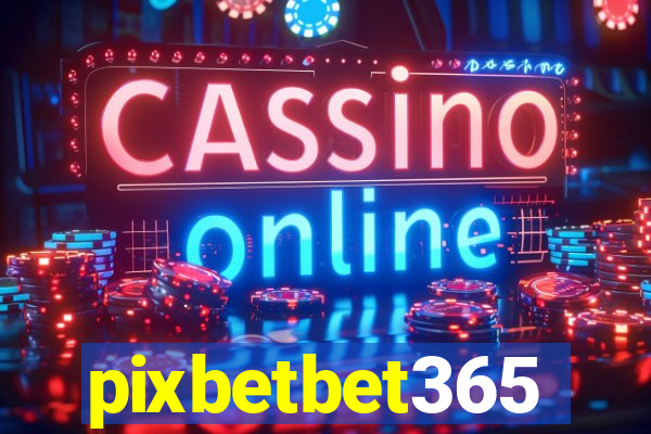 pixbetbet365