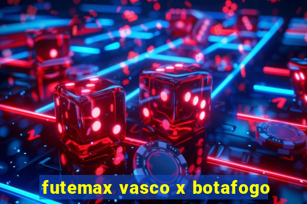 futemax vasco x botafogo