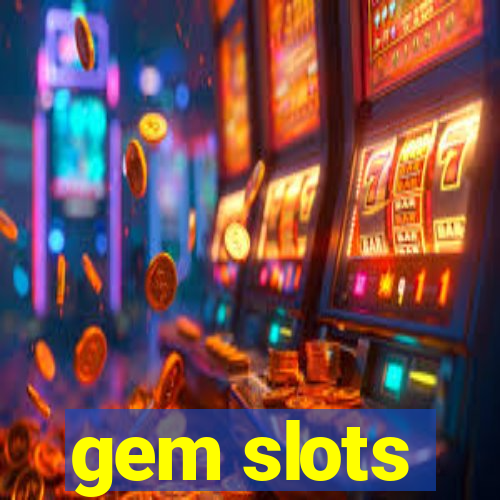 gem slots