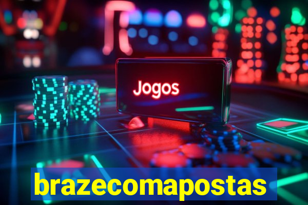 brazecomapostas