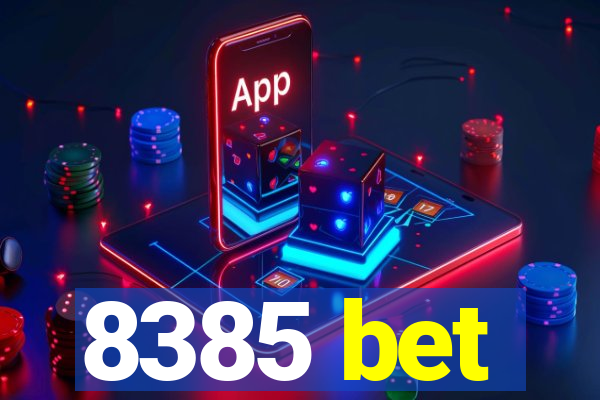 8385 bet