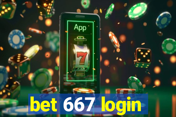 bet 667 login