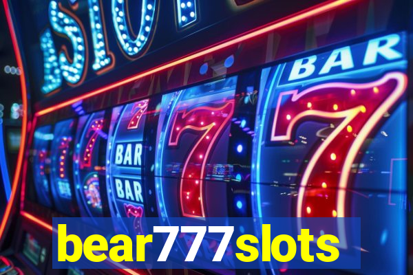 bear777slots