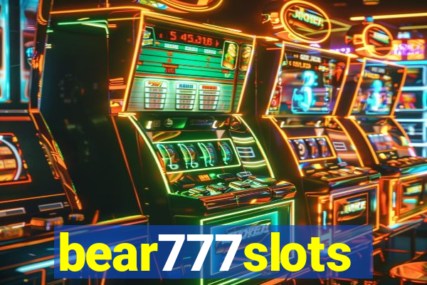 bear777slots