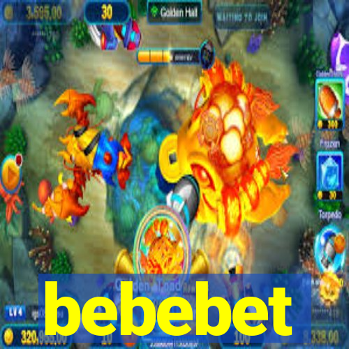 bebebet