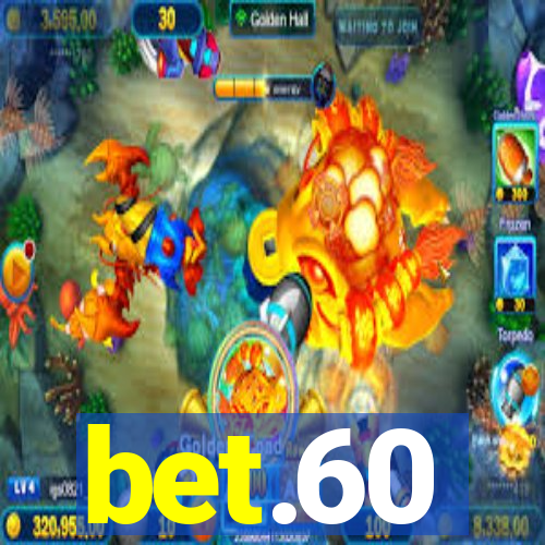 bet.60