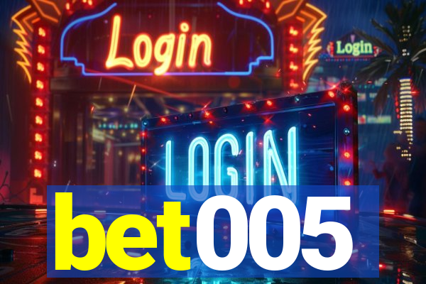 bet005