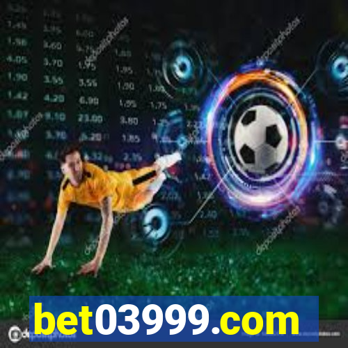 bet03999.com