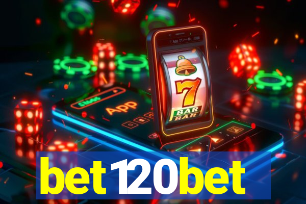 bet120bet