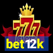 bet12k