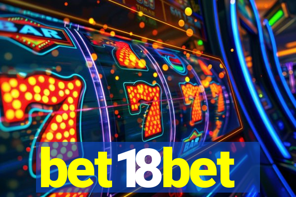 bet18bet