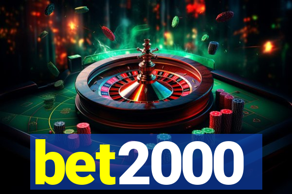 bet2000