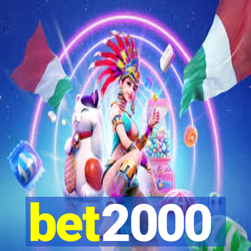 bet2000