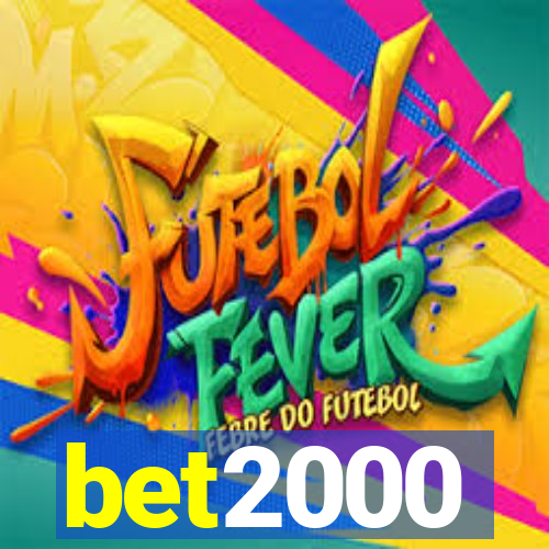 bet2000