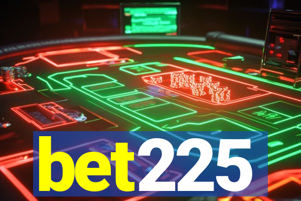 bet225