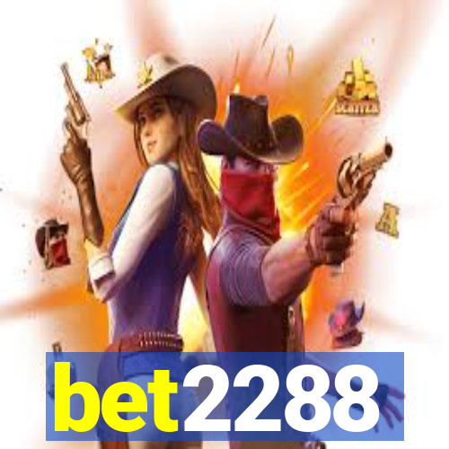 bet2288