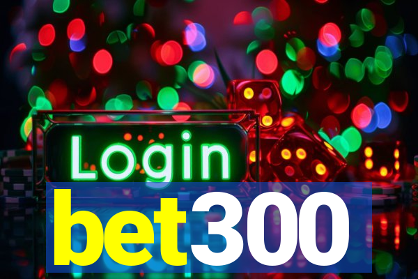 bet300