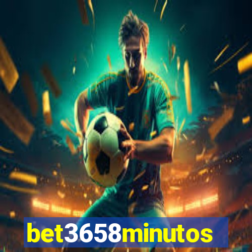 bet3658minutos