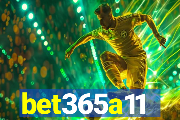 bet365a11