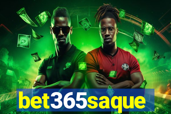 bet365saque