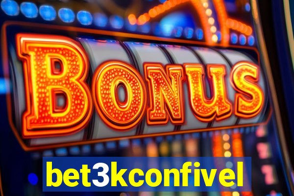 bet3kconfivel