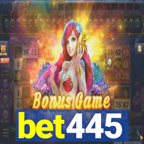 bet445