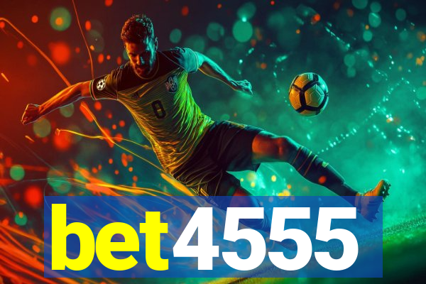 bet4555