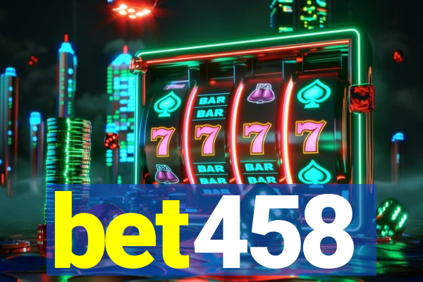 bet458